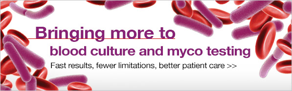 Bringing more to blood culture and myco testing